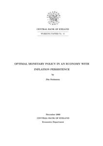 CENTRAL BANK OF ICELAND WORKING PAPERS No. 11 OPTIMAL MONETARY POLICY IN AN ECONOMY WITH INFLATION PERSISTENCE by