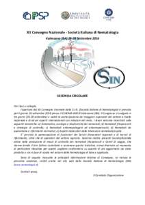 XII Convegno Nazionale - Società Italiana di Nematologia Valenzano (BASettembre 2016 SECONDA CIRCOLARE Cari Soci e colleghi, l’apertura del XII Convegno triennale della S.I.N. (Società Italiana di Nematologia