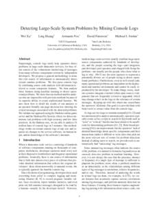 Detecting Large-Scale System Problems by Mining Console Logs Wei Xu∗ Ling Huang†  Armando Fox∗