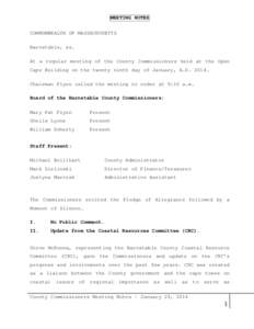 MEETING NOTES COMMONWEALTH OF MASSACHUSETTS Barnstable, ss. At a regular meeting of the County Commissioners held at the Open Cape Building on the twenty ninth day of January, A.DChairman Flynn called the meeting