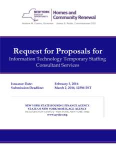 Andrew M. Cuomo, Governor  James S. Rubin, Commissioner/CEO Request for Proposals for Information Technology Temporary Staffing