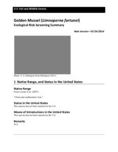 U.S. Fish and Wildlife Service  Golden Mussel (Limnoperna fortunei) Ecological Risk Screening Summary  Web Version—[removed]