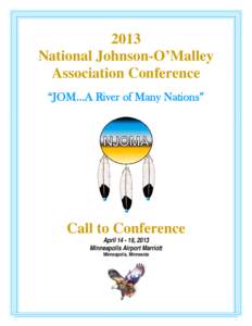 2013 National Johnson-O’Malley Association Conference “JOM…A River of Many Nations”  Call to Conference