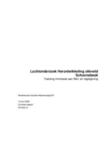 Luchtonderzoek Herontwikkeling olieveld Schoonebeek Toetsing immissies aan Wet- en regelgeving Nederlandse Aardolie Maatschappij BV 13 juni 2008