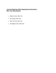 Juvenile Detention Risk Assessment Instruments: New York State Models   Albany County, New York