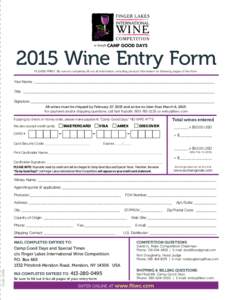 2015 Wine Entry Form PLEASE PRINT. Be sure to completely fill out all information, including product information on following pages of this form. Your Name: _______________________________________________________________