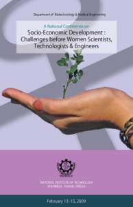 Department of Biotechnology & Medical Engineering  A National Conference on Socio-Economic Development : Challenges before Women Scientists,