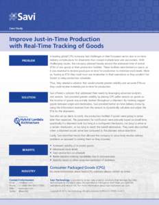 Case Study  Improve Just-in-Time Production with Real-Time Tracking of Goods PROBLEM