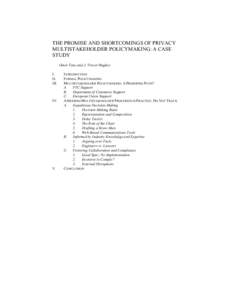 THE PROMISE AND SHORTCOMINGS OF PRIVACY MULTISTAKEHOLDER POLICYMAKING: A CASE STUDY Omer Tene and J. Trevor Hughes I. II.