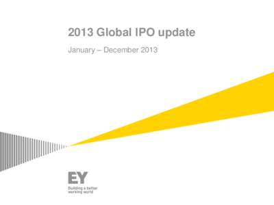2013 Global IPO update January – December 2013 Table of contents  Section