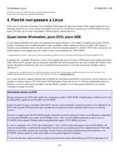 Da Windows a Linux[removed]:11:26 Da Windows a Linux − (C) 1999−2003 Paolo Attivissimo e Roberto Odoardi. Questo documento è liberamente distribuibile purché intatto.
