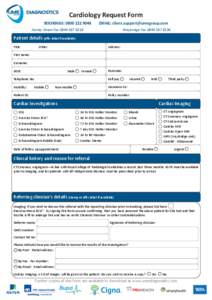 Cardiology Request Form BOOKINGS: [removed]EMAIL: [removed]  Harley Street Fax[removed]