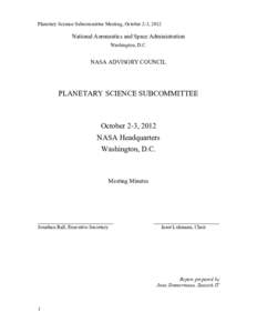 Planetary Science Subcommittee Meeting, October 2-3, 2012  National Aeronautics and Space Administration Washington, D.C.  NASA ADVISORY COUNCIL