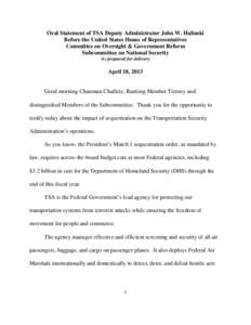 Oral Statement of TSA Deputy Administrator John W. Halinski Before the United States House of Representatives Committee on Oversight & Government Reform Subcommittee on National Security As prepared for delivery