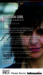 Læs mere og køb billet på ishop.information.dk  TUNISIAN GIRL Blogger i det arabiske forår 12. marts kl