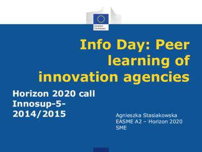 Info Day: Peer learning of innovation agencies Horizon 2020 call Innosup[removed]