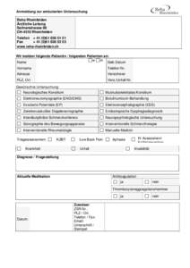 Anmeldung zur ambulanten Untersuchung Reha Rheinfelden Ärztliche Leitung Salinenstrasse 98 CH-4310 Rheinfelden Telefon + [removed]51