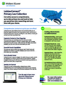 LoislawConnect™ Primary Law Collection Get online access to comprehensive, up-to-date primary law and tools to help you spend less time researching and more time with your clients.