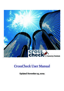 CrossCheck User Manual Updated November 25, 2009 ﻿CrossCheck User Manual  Contents