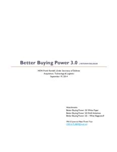 Better Buying Power 3.0  | INTERIM RELEASE HON Frank Kendall, Under Secretary of Defense Acquisition, Technology & Logistics