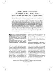 FAIRNESS AND FREIGHT-HANDLERS: LOCAL LABOR MARKET CONDITIONS AND WAGE-FAIRNESS PERCEPTIONS IN A TRUCKING FIRM ERIC A. VERHOOGEN, STEPHEN V. BURKS, and JEFFREY P. CARPENTER* The authors draw on an internal attitude survey