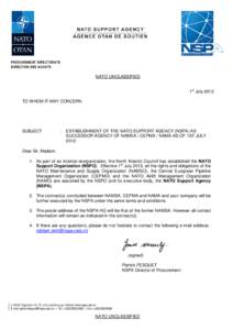 PROCUREMENT DIRECTORATE DIRECTION DES ACHATS NATO UNCLASSIFIED 1st July 2012 TO WHOM IT MAY CONCERN