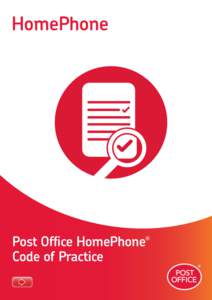 HomePhone  Post Office HomePhone Code of Practice  ®