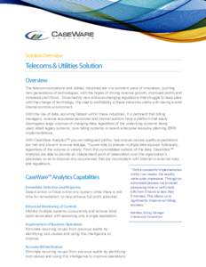 Solution Overview  Telecoms & Utilities Solution Overview The telecommunications and utilities industries are in a constant wave of innovation, pushing new generations of technologies, with the hopes of driving revenue g