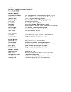 PRESIDENT’S BUDGET ADVISORY COMMITTEE November 14, 2013 MEMBERS PRESENT: Larry Furukawa-Schlereth Andrew Rogerson Margaret Purser