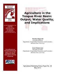 Agriculture in the Tongue River Basin: Output, Water Quality, and Implications Agricultural Marketing Policy Center Linfield Hall