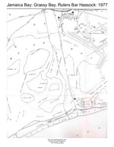 Jamaica Bay: Grassy Bay, Rulers Bar Hassock: 1977  This map was obtained from the US Army Corps of Engineers 1977 Port Series Maps