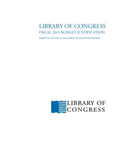 Library of Congress / National Digital Information Infrastructure and Preservation Program / Appropriation bill / Congressional Research Service / United States Copyright Office / Librarian of Congress