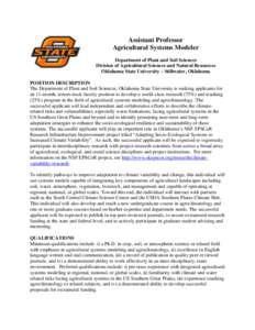 Assistant Professor Agricultural Systems Modeler Department of Plant and Soil Sciences Division of Agricultural Sciences and Natural Resources Oklahoma State University – Stillwater, Oklahoma POSITION DESCRIPTION