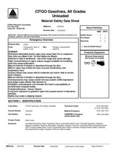 CITGO Gasolines, All Grades Unleaded Material Safety Data Sheet CITGO Petroleum Corporation P.O. Box 3758 Tulsa, OK[removed]