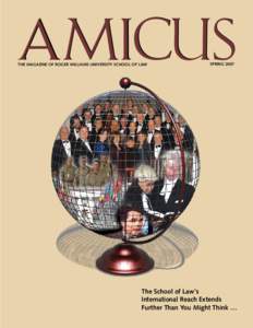 AMICUS The Magazine of Roger Williams University School of Law SPRING[removed]The School of Law’s