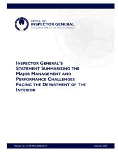 INSPECTOR GENERAL’S STATEMENT SUMMARIZING THE MAJOR MANAGEMENT AND PERFORMANCE CHALLENGES FACING THE DEPARTMENT OF THE INTERIOR