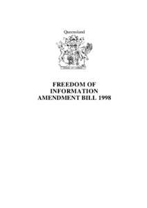 Queensland  FREEDOM OF INFORMATION AMENDMENT BILL 1998