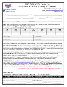 2015 IWLCA STX Capital Cup SUB-BLOCK HOUSING REQUEST FORM IWLCA STX Capital Cup Housing Bureau Email:  Fax: (