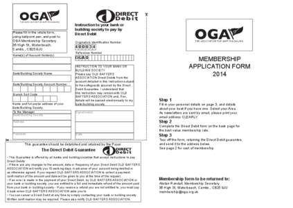 THE ASSOCIATION FOR GAFF RIG SAILING  Please fill in the whole form, using ballpoint pen, and post to:  OGA