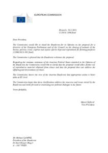 EUROPEAN COMMISSION  Brussels, [removed]C[removed]final Dear President, The Commission would like to thank the Bundesrat for its Opinion on the proposal for a