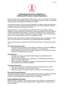 Requesting Clearance to Register an Athlete with Previous Combat Experience As you are aware, since implementation of AIBA rules on, any person with previous individual combat sport experience wishin