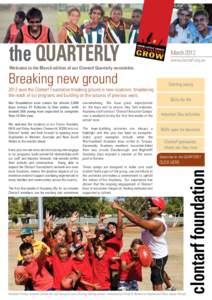 the QUARTERLY  March 2012 www.clontarf.org.au  Welcome to the March edition of our Clontarf Quarterly newsletter.