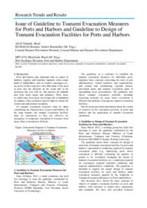 Research Trends and Results  Issue of Guideline to Tsunami Evacuation Measures for Ports and Harbors and Guideline to Design of Tsunami Evacuation Facilities for Ports and Harbors ASAI Tadashi, Head