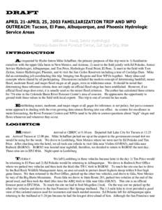 DRAFT APRIL 21-APRIL 25, 2003 FAMILIARIZATION TRIP AND WFO OUTREACH: Tucson, El Paso, Albuquerque, and Phoenix Hydrologic Service Areas W Wiillliiaam