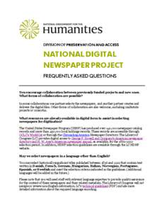 DIVISION OF PRESERVATION AND ACCESS  NATIONAL DIGITAL NEWSPAPER PROJECT FREQUENTLY ASKED QUESTIONS