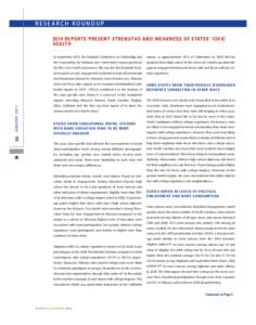 research roundup 2010 Reports present strengths and weakness of states’ civic health In September 2010, the National Conference on Citizenship and  report, as approximately 20% of Californians in 2008 did not