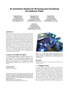An Immersive System for Browsing and Visualizing Surveillance Video Philip DeCamp George Shaw