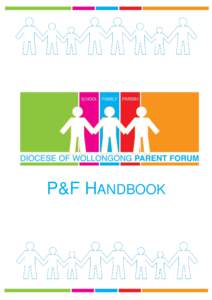 P&F HANDBOOK  Forward from Bishop Peter Ingham When I was growing up in the 1940s and early 1950s, it was my experience and that of a lot of my contemporaries that our homes were places where, for most families, some re