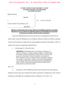Case: 4:14-cvJAR Doc. #: 45 Filed: Page: 1 of 4 PageID #: 488  IN THE UNITED STATES DISTRICT COURT EASTERN DISTRICT OF MISSOURI EASTERN DIVISION Mustafa Hussein,