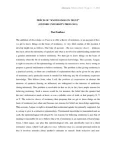 Abstracta SPECIAL ISSUE VI, pp. 4 – 5, 2012  PRÉCIS OF “KNOWLEDGE ON TRUST” (OXFORD UNIVERSITY PRESSPaul Faulkner